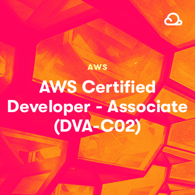 AWS Certified Developer - Associate (DVA-C02) 